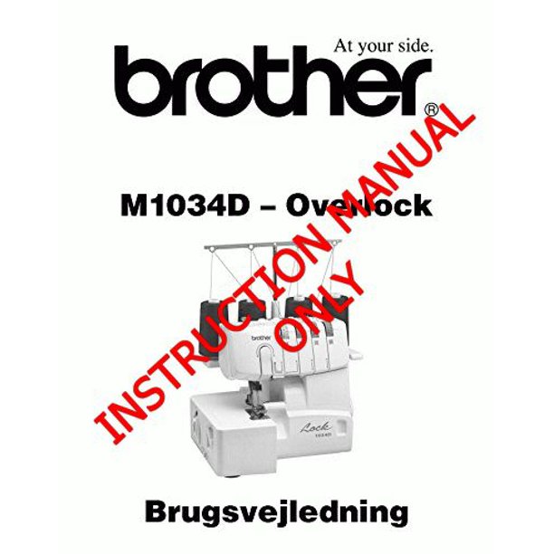 Brother M1034D Overlock Serger Machine Owners Instruction Manual
