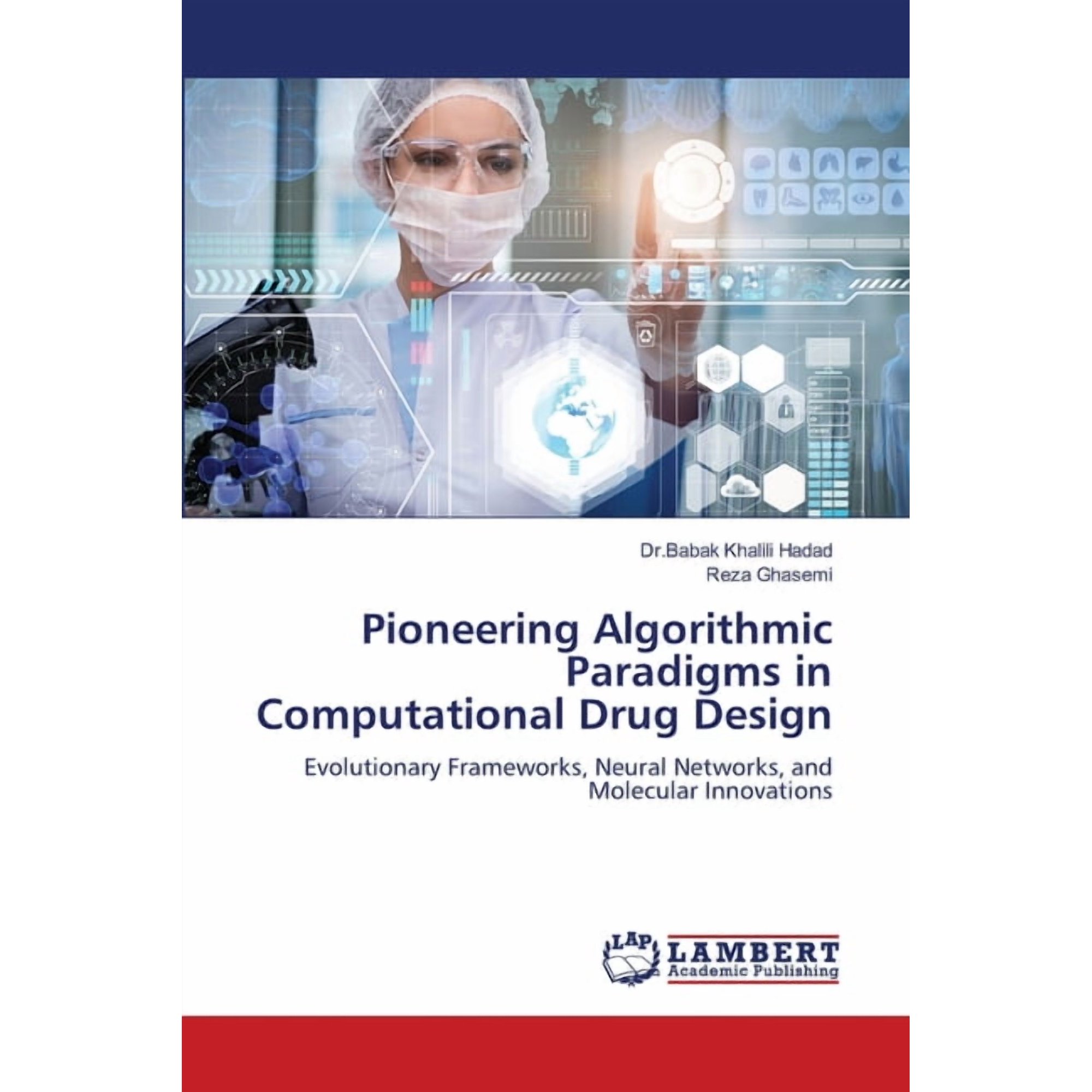 Pioneering Algorithmic Paradigms in Computational Drug Design (Paperback)