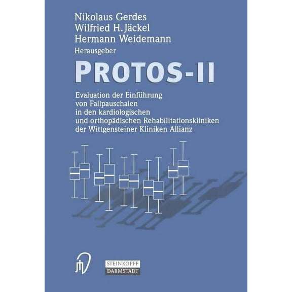Protos-II: Evaluation Der Einführung Von Fallpauschalen in Den Kardiologischen Und Orthopädischen Rehabilitationsklinike, (Paperback)