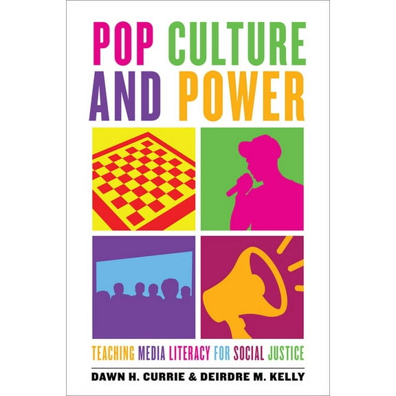 Pop Culture and Power: Teaching Media Literacy for Social Justice, (Hardcover)