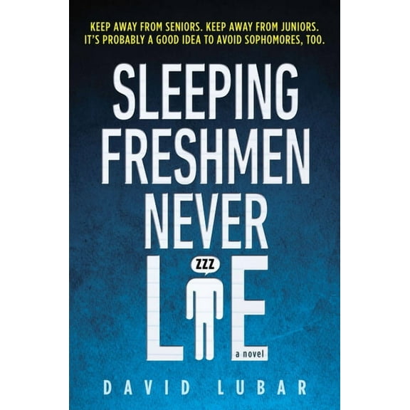 Sleeping Freshmen Never Lie, (Paperback)