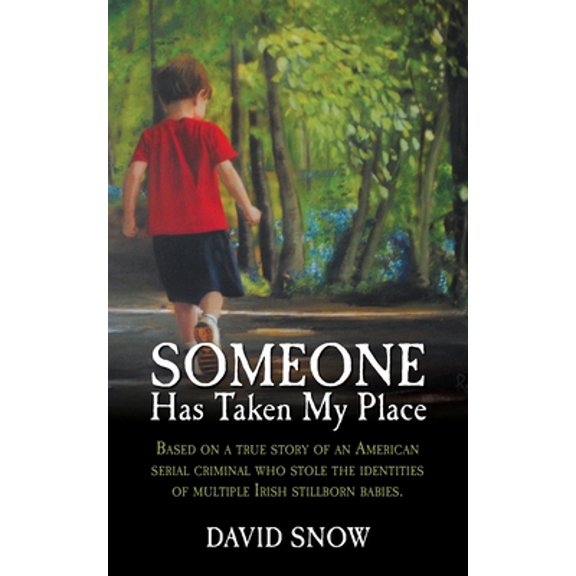 Pre-Owned Someone Has Taken My Place (Paperback) 1480035483 9781480035485