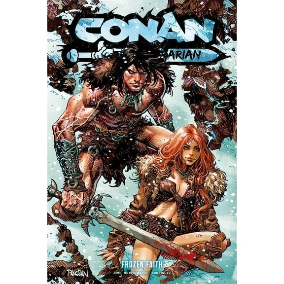 Conan the Barbarian Conan the Barbarian Vol. 4 Frozen Faith, (Paperback)