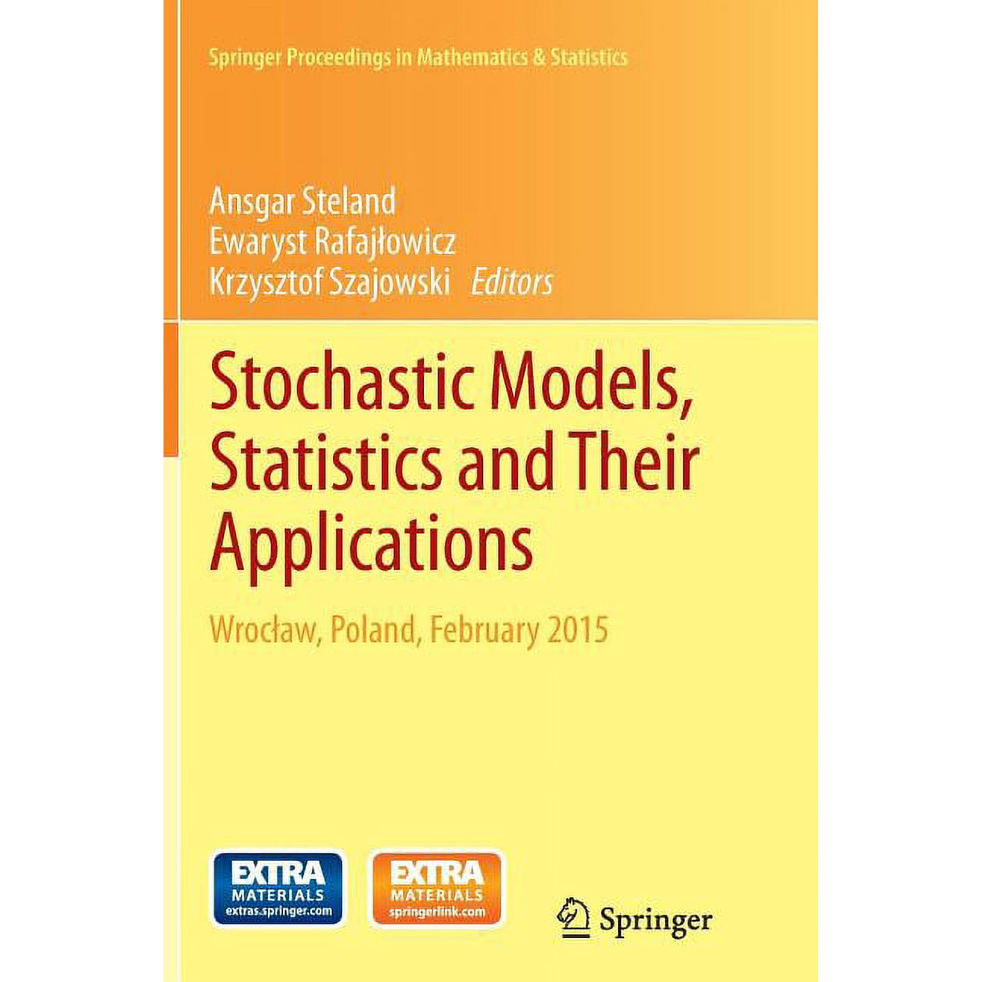 Springer Proceedings in Mathematics & St Stochastic Models Statistics and Their Applications: Wroclaw Poland February 2015 Book 122 (Paperback)