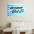thumbnail image 2 of Elephant Stock Dream Big Stripes Wall Art - Horizontal Canvas Wall Art - Living Room Wall Decor - Inspirational And Typography Canvas - Turquoise And Blue Decor - 39" x 26", 2 of 8