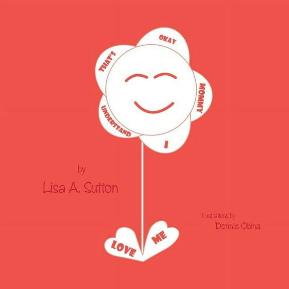 That's Okay Mommy, I Understand, (Paperback)