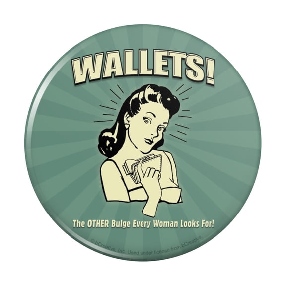 Wallets The Other Bulge Every Woman Looks For Funny Humor Retro Pinback Button Pin
