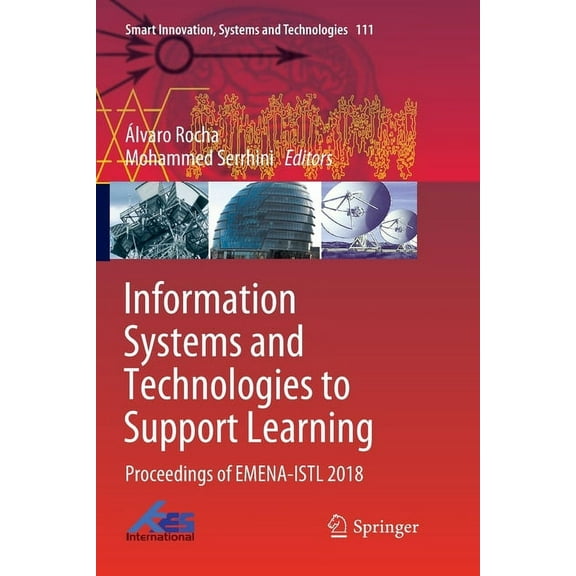 Smart Innovation, Systems and Technologi Information Systems and Technologies to Support Learning: Proceedings of Emena-Istl 2018, Book 111, (Paperback)