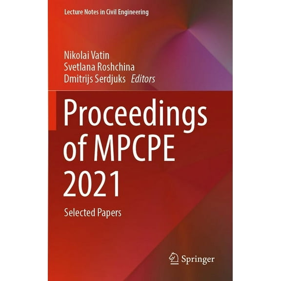Lecture Notes in Civil Engineering Proceedings of Mpcpe 2021: Selected Papers, Book 182, (Paperback)