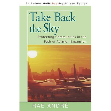 - Take Back the Sky : Protecting Communities in the Path of Aviation Expansion