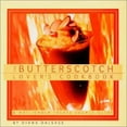 thumbnail image 1 of Pre-Owned The Butterscotch Lover's Cookbook: & Mail-Order Treats Source Guide (Paperback) 0970967772 9780970967770, 1 of 1
