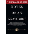 thumbnail image 1 of Pre-Owned Notes of an Anatomist (Paperback) 1607141124 9781607141129, 1 of 1