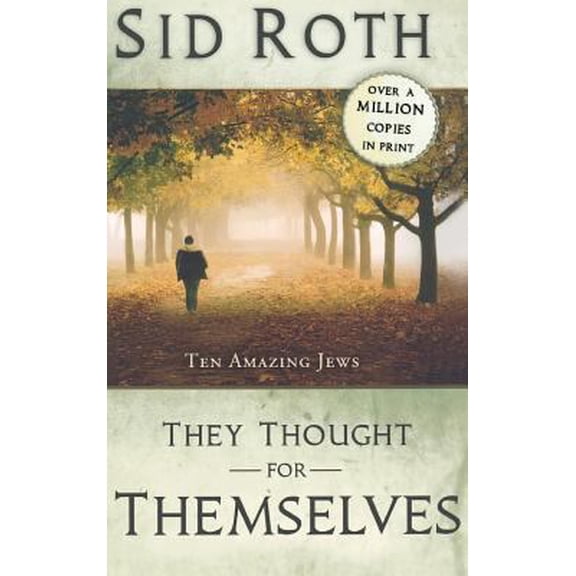 Pre-Owned They Thought for Themselves: Ten Amazing Jews (Hardcover) 0768412137 9780768412130