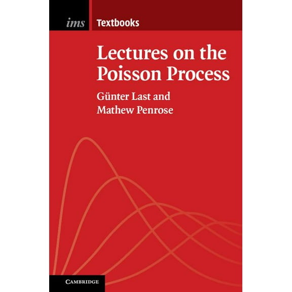 Institute of Mathematical Statistics Tex Lectures on the Poisson Process, Book 7, (Paperback)