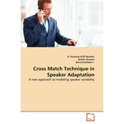 Cross Match Technique in Speaker Adaptation (Paperback)