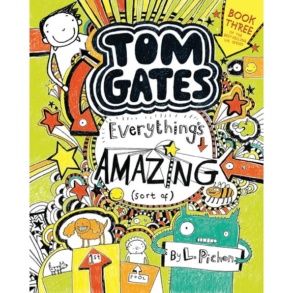 Tom Gates Tom Gates: Everything's Amazing (Sort Of), Book 3, (Paperback)