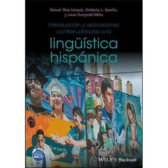 Introducción y aplicaciones contextualizadas a la lingüística hispánica, (Paperback)