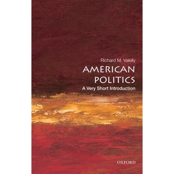 Pre-Owned American Politics: A Very Short Introduction (Paperback) 0195373855 9780195373851