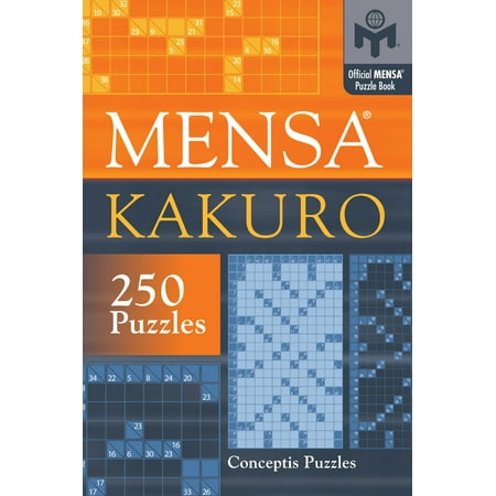 Mensa(r) Kakuro (Mensa 6 Of The Best Puzzles)
