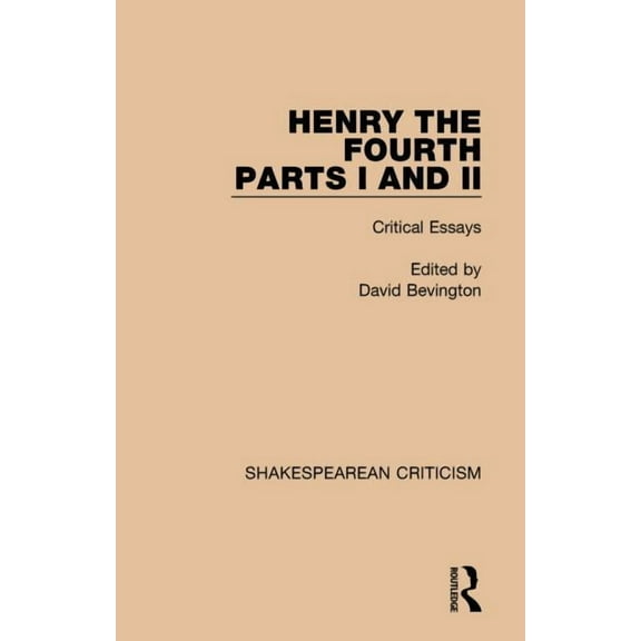 Shakespearean Criticism Henry IV, Parts I and II: Critical Essays, (Paperback)
