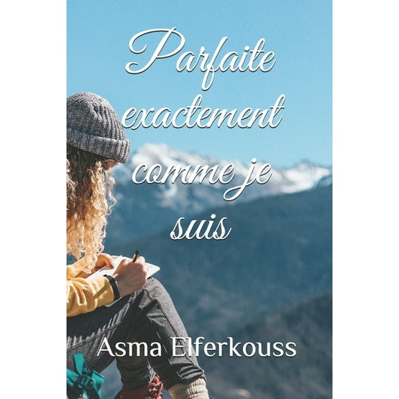Parfaite exactement comme je suis, (Paperback)
