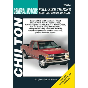 Chevrolet & GMC Full-size Gas Pick-ups (88-98) & C/K Classics (99-00) Chilton Repair Manual ^