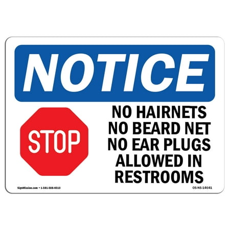 OSHA Notice Sign - No Hairnets No Beard Nets No | Choose from: Aluminum, Rigid Plastic or Vinyl Label Decal | Protect Your Business, Construction Site, Warehouse & Shop Area |  Made in the