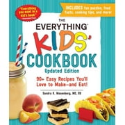 Everything Kids Series: The Everything Kids' Cookbook, Updated Edition : 90+ Easy Recipes You'll Love to Makeand Eat! (Paperback)