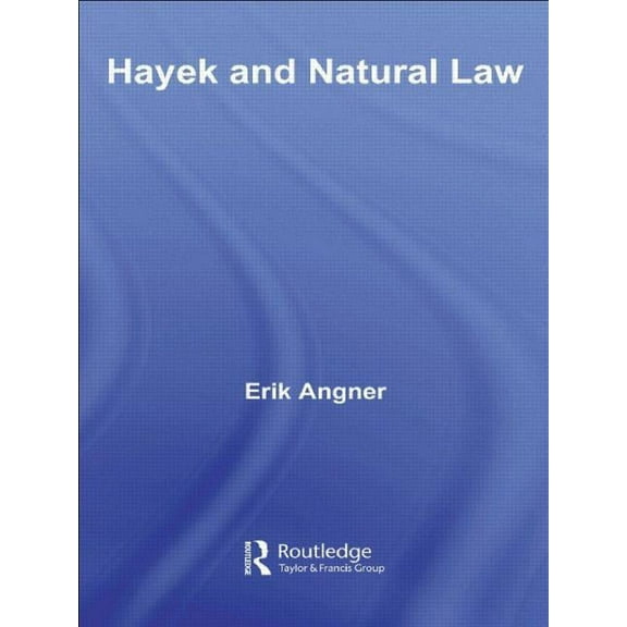 Routledge Frontiers of Political Economy Hayek and Natural Law, (Paperback)