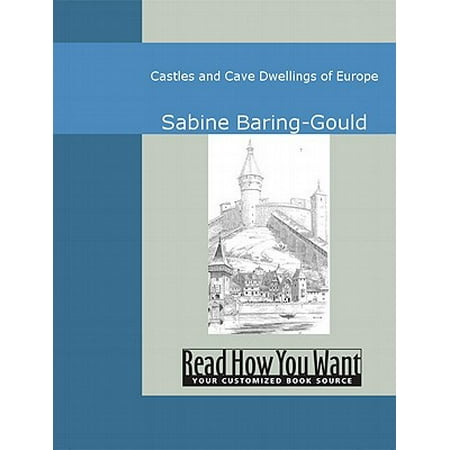 Castles And Cave Dwellings Of Europe - eBook