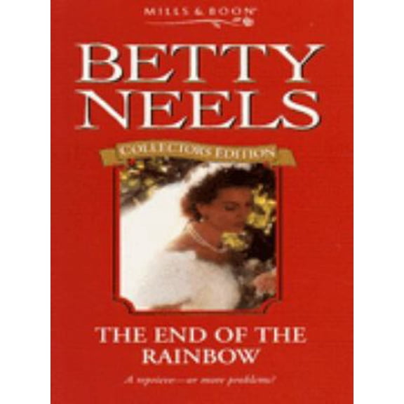 Pre-Owned The End of the Rainbow by Betty Neels Collector's Editions Paperback English