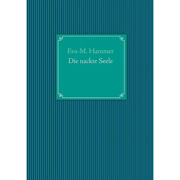 Die nackte Seele, (Paperback)