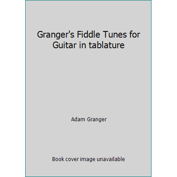 Pre-Owned Granger's Fiddle Tunes for Guitar in tablature (Paperback) 1885701004 9781885701008