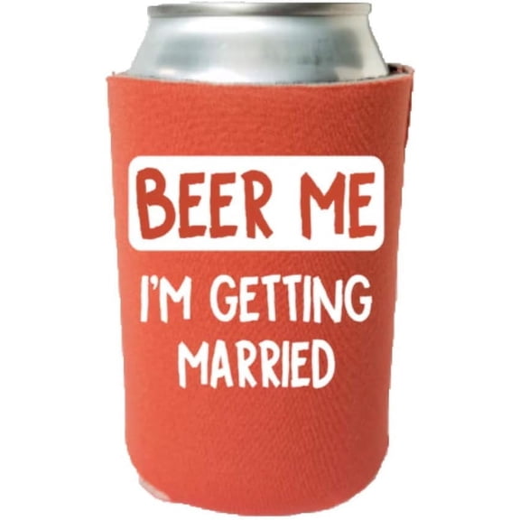 Beer Me Im Getting Married Wedding Can Cooler Sleeve for Standard Beverage Cans