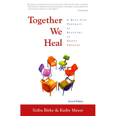 Together We Heal: A Real-Life Portrait of Recovery in Group Therapy for Adult Children of Alcoholics -