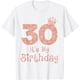 thumbnail image 1 of 30 Its My Birthday 30 Years Old Happy 30th Birthday Girl playera para niña, 1 of 2