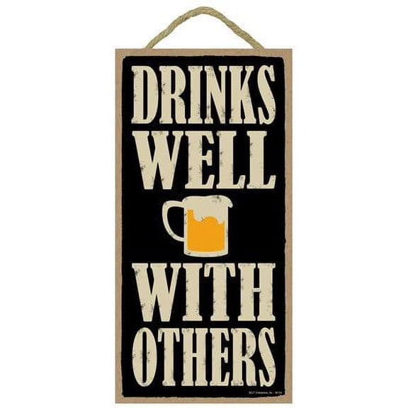 SJT Drinks Well with Others with Beer Cup Design Wood Sign Plaque Home Display (5" x 10") - Wooden Craft Art Wall Hanging Modern House Decor Plaques