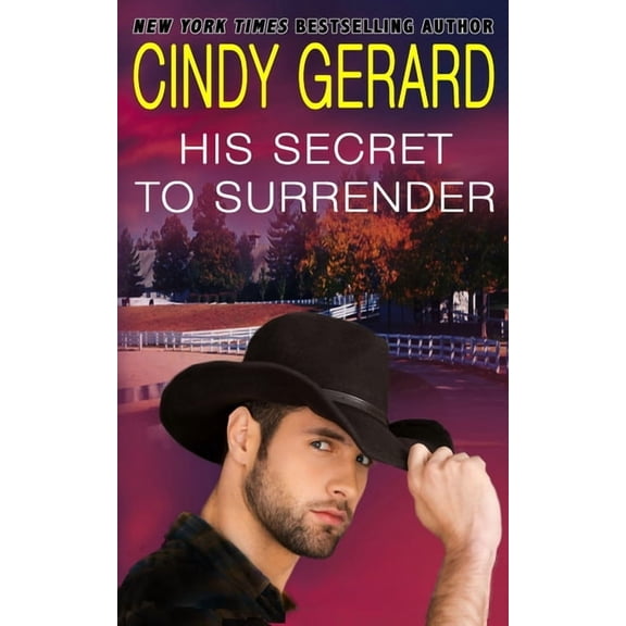 His Secret To Surrender (Paperback) by Cindy Gerard