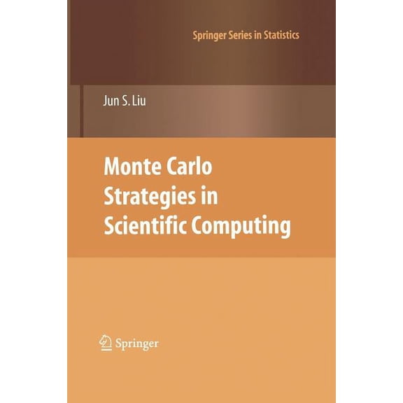 Springer Statistics Monte Carlo Strategies in Scientific Computing, (Paperback)