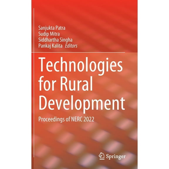 Technologies for Rural Development: Proceedings of Nerc 2022, (Hardcover)