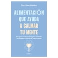 thumbnail image 1 of Alimentacion Que Ayuda A Calmar Tu Mente Diana Libro de bolsillo 1ra edicion, 1 of 2