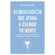 thumbnail image 1 of Alimentacion Que Ayuda A Calmar Tu Mente Diana Libro de bolsillo 1ra edicion, 1 of 2