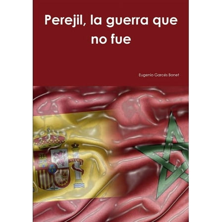 Perejil, la guerra que no fue, (Paperback)