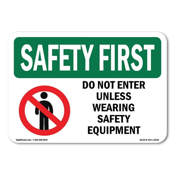 OSHA SAFETY FIRST Sign - Do Not Enter Unless Wearing Safety | Aluminum Sign | Protect Your Business, Work Site, Warehouse & Shop Area | Made in the USA