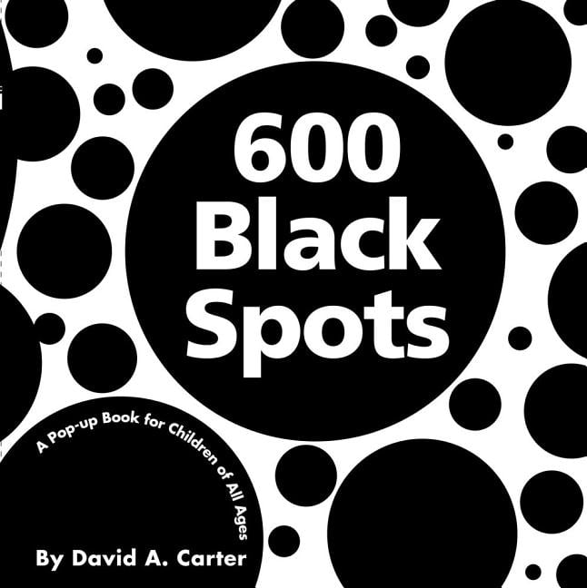 Classic Collectible Pop-Up: 600 Black Spots : A Pop-Up Book for Children of All Ages (Hardcover)
