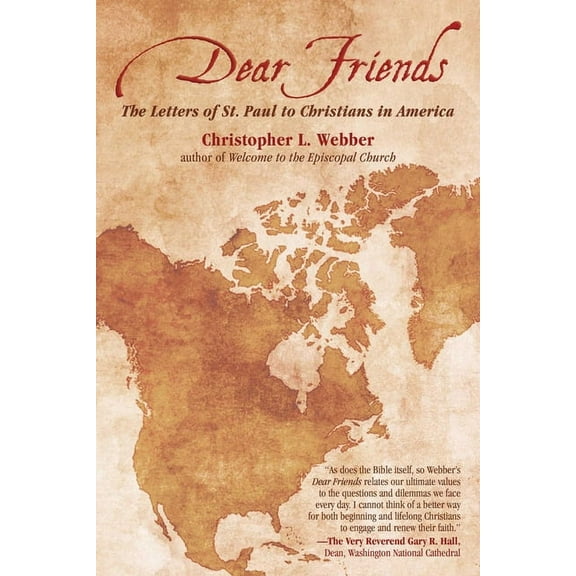 Dear Friends : The Letters of St. Paul to Christians in America (Paperback)