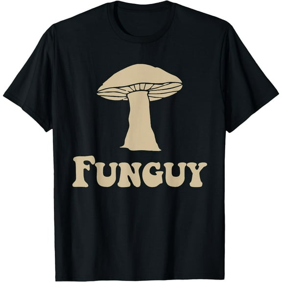 Fungi Fun Guy Funny Mushroom lover Unisex T-Shirt for Men Women Kids Toddler