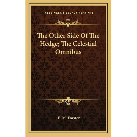 The Other Side Of The Hedge; The Celestial Omnibus (Hardcover)