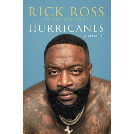 Hurricanes : A Memoir (The Best Of Rick Ross)