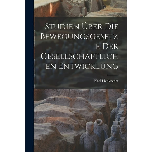 Studien Über die Bewegungsgesetze der Gesellschaftlichen Entwicklung (Paperback)